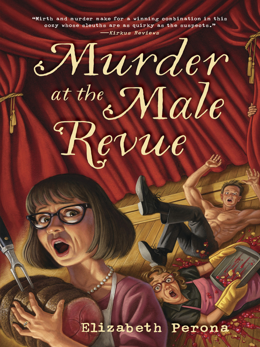 Title details for Murder at the Male Revue by Elizabeth Perona - Available